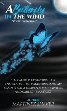 A Butterfly In The Wind