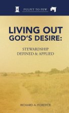 Living Out God's Desire