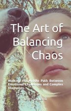The Art of Balancing Chaos