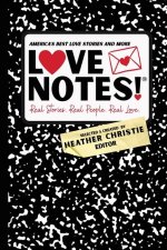 LoveNotes! Real Stories. Real People. Real Love.