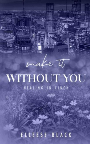 Make It Without You