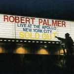 Palmer, Robert:  Live At The Apollo