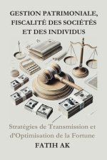 Gestion Patrimoniale, Fiscalité des Sociétés et des individus
