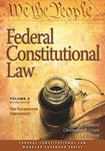 Federal Constitutional Law (volume 5): The Fourteenth Amendment