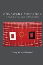 Gondwana Theology: A Trawloolway Man Reflects on Christian Faith