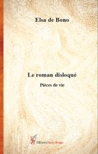 Le roman disloqué