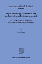 Legal Technology, Anwaltshaftung und anwaltliches Risikomanagement