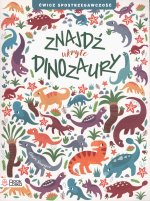 Znajdź ukryte Dinozaury. Ćwicz spostrzegawczość
