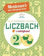 Moja pierwsza książka o liczbach z naklejkami. Montessori: sam odkrywaj świat