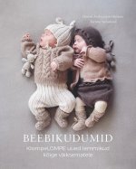 Beebikudumid. klompelompe uued lemmikud kõige väiksematele