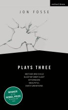 Fosse: Plays Three: Mother and Child; Sleep My Baby Sleep; Afternoon; Beautiful; Death Variations