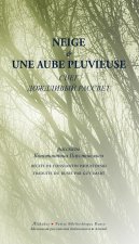 Neige suivi de Une aube pluvieuse