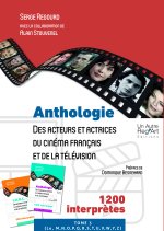 Anthologie des acteurs et actrices du cinéma français et de la télévision - Tome 3