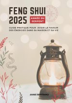 FENG SHUI 2025 ANNEE SUR SERPENT