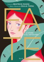 Fate. Le storie e gli antichi miti
