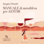 Manuale di autodifesa per astemi