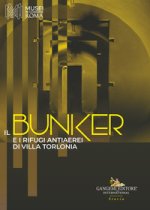 Il bunker e i rifugi antiaerei di Villa Torlonia