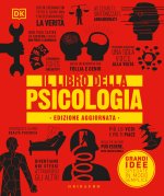 libro della psicologia. Grandi idee spiegate in modo semplice