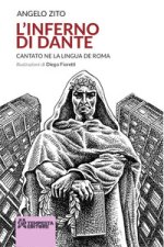 Inferno di Dante. Cantato ne la lingua de Roma