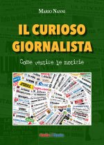 curioso giornalista. Come vestire le notizie