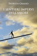 sentieri impervi dell'amore