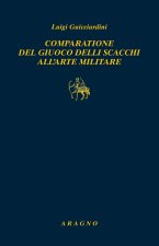 Comparatione del giuoco delli scacchi all'arte militare