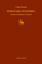 Insegnare l'economia. Lezioni al Politecnico di Torino