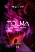 Tolma. Il coraggio di uccidere