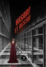 Hasard et destin : Tome I