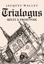Trialogus - Récit à trois voix