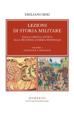 Lezioni di storia militare. Dalla Grecia antica alla Seconda Guerra Mondiale