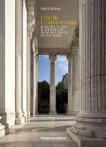 Teatini e l'architettura. La Chiesa e la Casa di San Nicola Da Tolentino a Venezia, XVI-XVIII secolo