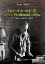 tesori ritrovati di Louis-Ferdinand Céline