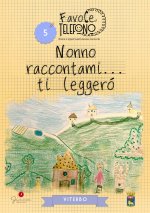 Nonno raccontami… ti leggerò. Viterbo. Favole al telefono: nonni e nipoti costruiscono memoria