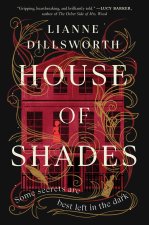 HOUSE OF SHADES