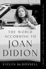 WORLD ACCORDING TO JOAN DIDION