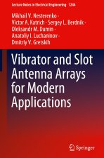 Vibrator and Slot Antenna Arrays for Modern Applications