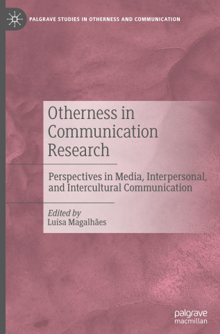 Otherness in Communication Research (Luisa Magalhaes)(Pevná)