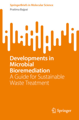 Developments in Microbial Bioremediation