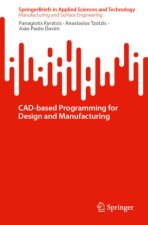 CAD-based Programming for Design and Manufacturing