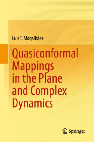 Quasiconformal Mappings in the Plane and Complex Dynamics (Luis T. Magalhães)(Kemény kötésű)