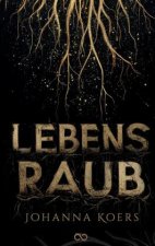 Lebensraub