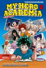 My Hero Academia Novel 2 (Nippon Novel)