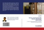 Green and Sustainable Electric Discharge Machining