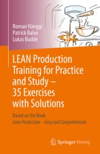 LEAN Production Training for Practice and Study - 35 Exercises with Solutions