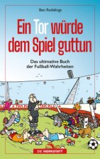 Ein Tor würde dem Spiel gut tun