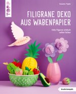 Filigrane Deko aus Wabenpapier (kreativ.kompakt)