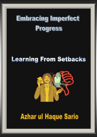 Embracing Imperfect Progress