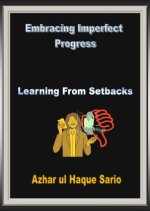 Embracing Imperfect Progress