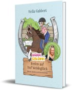 HOPPi GALOPPi : Ferien auf Hof Weideglück